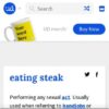 Urban Dictionary: eating steak